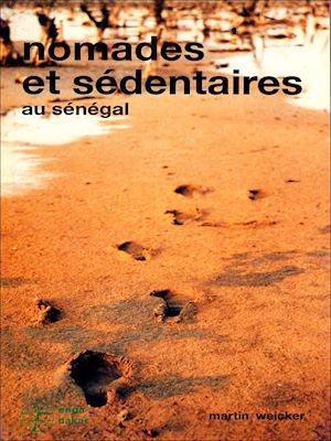 Téléchargez le livre :  Nomades et sédentaires au Sénégal Dakar, Enda-Editions, 1993