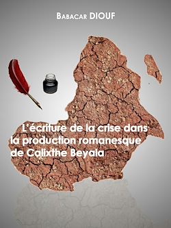 Télécharger le livre :  L'écriture de la crise dans la production romanesque de Calixthe Beyala
