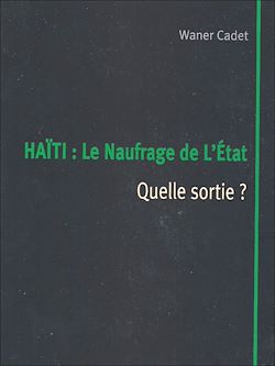Télécharger le livre :  Haïti : Le naufrage de l'État