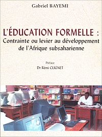 Télécharger le livre :  L'éducation formelle : contrainte ou levier au développement de l'Afrique subsaharienne ?