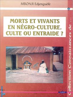 Télécharger le livre :  Morts et vivants en negro-culture