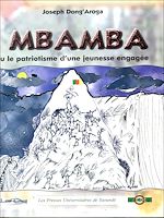 Télécharger le livre :  Mbamba ou le patriotisme d'une jeunesse engagée