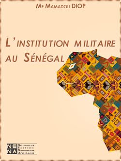 Télécharger le livre :  L'institution militaire au Sénégal