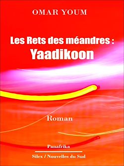 Télécharger le livre :  Les Rets des méandres : Yaadikoon