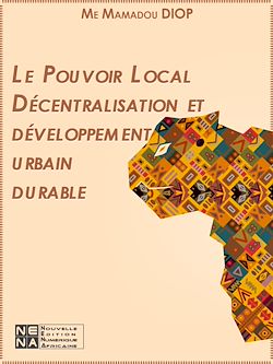 Télécharger le livre :  Le Pouvoir Local Décentralisation et développement urbain durable