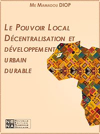Télécharger le livre :  Le Pouvoir Local Décentralisation et développement urbain durable
