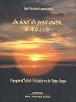 Download this eBook Au bout du petit matin de Nox à Lux