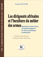 Télécharger le livre :  Les dirigeants africains et l'inculture du métier des armées