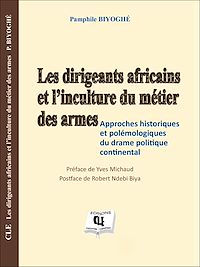 Télécharger le livre :  Les dirigeants africains et l'inculture du métier des armées