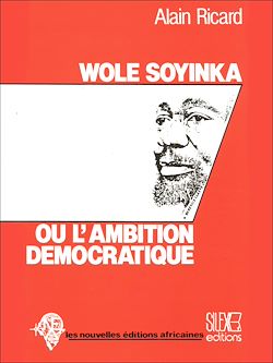Télécharger le livre :  Wole Soyinka ou l'ambition démocratique