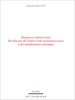 Download this eBook Diaspora et identité noire Des discours des leaders et des mouvements noirs à des manifestations artistiques