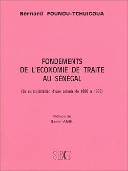 Télécharger le livre :  Fondements de l'économie de traite au Sénégal