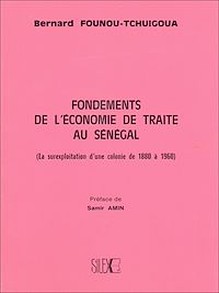 Télécharger le livre :  Fondements de l'économie de traite au Sénégal