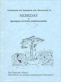 Télécharger le livre :  Comment les hommes ont découvert le Nebedaye & quelques recettes traditionnelles