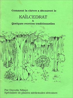 Télécharger le livre :  Comment la chèvre a découvert le Kaïlcedrat & Quelques recettes traditionnelles