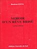 Télécharger le livre :  Miroir d'un rêve brisé