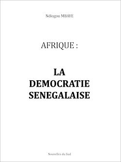 Télécharger le livre :  Afrique : la démocratie sénégalaise