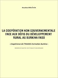 Télécharger le livre :  La coopération non gouvernementale face aux défis du développement rural au Burkina Faso