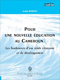 Télécharger le livre :  Pour une nouvelle éducation au Cameroun