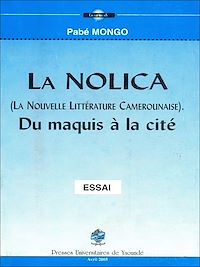 Télécharger le livre :  La nolica (la nouvelle littérature camerounaise)