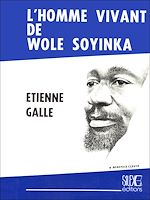 Télécharger le livre :  L'homme vivant de Wole Soyinka