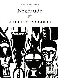 Télécharger le livre :  Négritude et situation coloniale