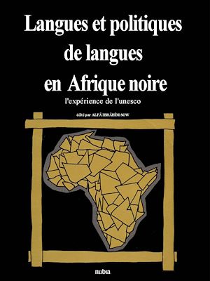 Téléchargez le livre :  Langues et politiques de langues en Afrique Noire