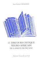Télécharger le livre :  Discours critique négro-africain de langue française