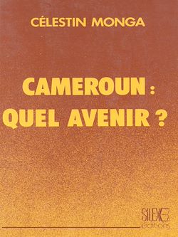 Télécharger le livre :  Cameroun : Quel avenir ?