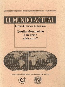Télécharger le livre :  Quelle alternative à la crise africaine ?