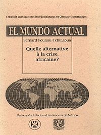 Télécharger le livre :  Quelle alternative à la crise africaine ?