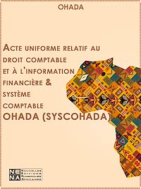 Télécharger le livre :  Acte uniforme relatif au droit comptable et à l'information financière & système comptable OHADA (SYSCOHADA)