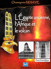 Télécharger le livre :  L'Égypte ancienne, l'Afrique et le volcan
