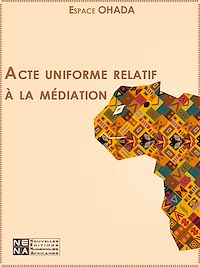 Télécharger le livre :  Acte uniforme relatif à la médiation