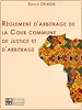 Télécharger le livre :  Règlement d'arbitrage de la Cour commune de justice et d'arbitrage