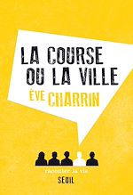 Télécharger le livre :  La Course ou la Ville
