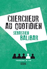 Télécharger le livre :  Chercheur au quotidien