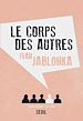 Télécharger le livre :  Le Corps des autres