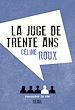 Télécharger le livre :  La Juge de trente ans