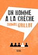 Télécharger le livre :  Un homme à la crèche