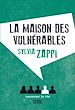 Télécharger le livre :  La Maison des vulnérables