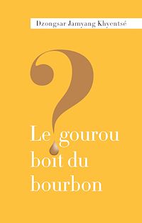 Téléchargez le livre :  Le gourou boit du bourbon ?