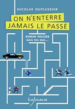 Download this eBook On n'enterre jamais le passé