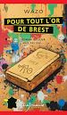 Télécharger le livre :  Pour tout l'or de Brest