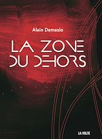 Télécharger le livre :  La Zone du Dehors
