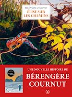 Télécharger le livre :  Élise sur les chemins