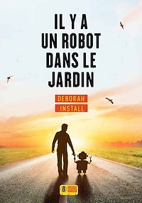 Téléchargez le livre :  Il y a un robot dans le jardin