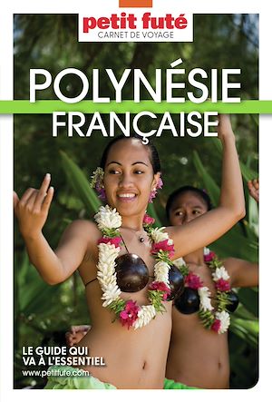 Téléchargez le livre :  POLYNÉSIE FRANÇAISE 2025 Carnet Petit Futé
