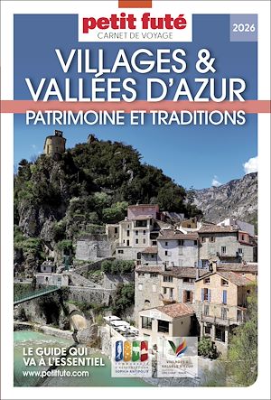 Téléchargez le livre :  Guide Villages Et Vallées D'azur 2025 Carnet Petit Futé: Patrimoine et Traditions