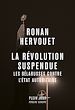 Télécharger le livre :  La Révolution suspendue : Les Bélarusses contre l'État autoritaire